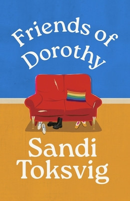 Friends of Dorothy - The funny and brilliant new novel from the star of QI (Toksvig Sandi)(Pevná vazba)