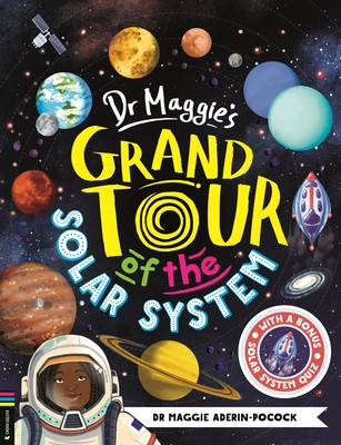 Dr Maggie's Grand Tour of the Solar System (Aderin-Pocock Dr Maggie)(Paperback / softback)