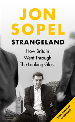 Strangeland: How Britain Stopped Making Sense (Sopel Jon)(Pevná vazba)