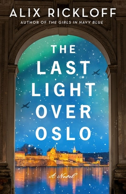 The Last Light Over Oslo (Rickloff Alix)(Paperback)