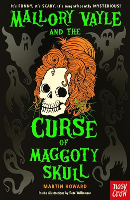 Mallory Vayle and the Curse of Maggoty Skull (Howard Martin)(Paperback / softback)