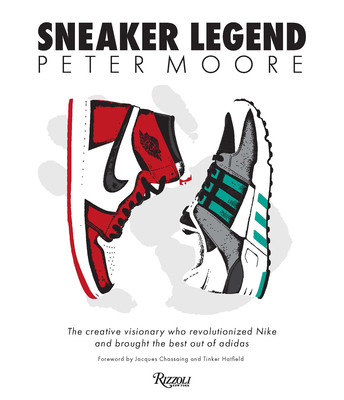 Peter Moore: Sneaker Legend: The Designer Who Revolutionized Nike and Adidas (Coles Jason)(Pevná vazba)