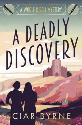 Deadly Discovery - A charming and addictive new cosy Golden Age mystery! (Byrne Ciar)(Paperback / softback)
