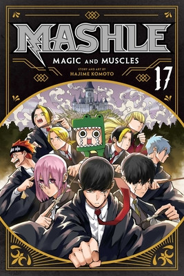 Mashle: Magic and Muscles, Vol. 17 (Komoto Hajime)(Paperback)