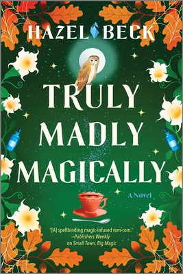 Truly Madly Magically (Beck Hazel)(Paperback)