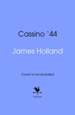 Cassino '44 - Five Months of Hell in Italy (Holland James)(Pevná vazba)