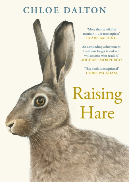 Raising Hare - The heart-warming true story of an unlikely friendship (Dalton Chloe)(Pevná vazba)