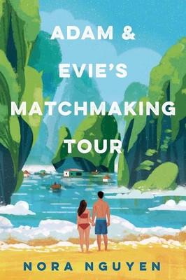 Adam and Evie's Matchmaking Tour (Nguyen Nora)(Paperback / softback)