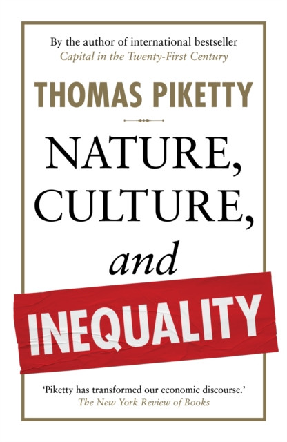 Nature, Culture, and Inequality (Piketty Thomas)(Pevná vazba)