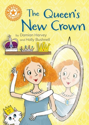 Reading Champion: The Queen's New Crown - Independent Reading Orange 6 (Harvey Damian)(Paperback / softback)