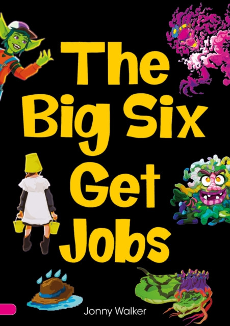 The Big Six Get Jobs (Set 04) (Walker Jonny)(Paperback / softback)