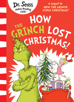 How the Grinch Lost Christmas! - A sequel to How the Grinch Stole Christmas! (Seuss Dr.)(Paperback)