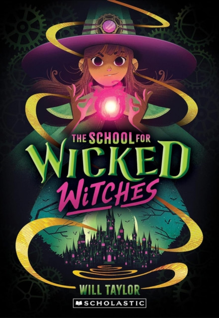 School for Wicked Witches (Taylor Will)(Paperback / softback)