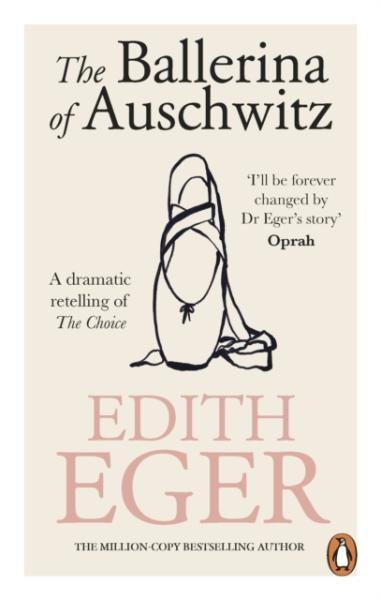 The Ballerina of Auschwitz - Edith Eger