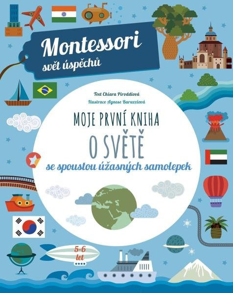 Moje první kniha o světě (Montessori: Svět úspěchů) - Chiara  Piroddi