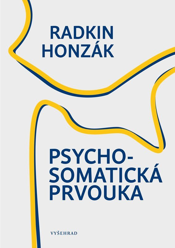 Psychosomatická prvouka, 2.  vydání - Radkin Honzák