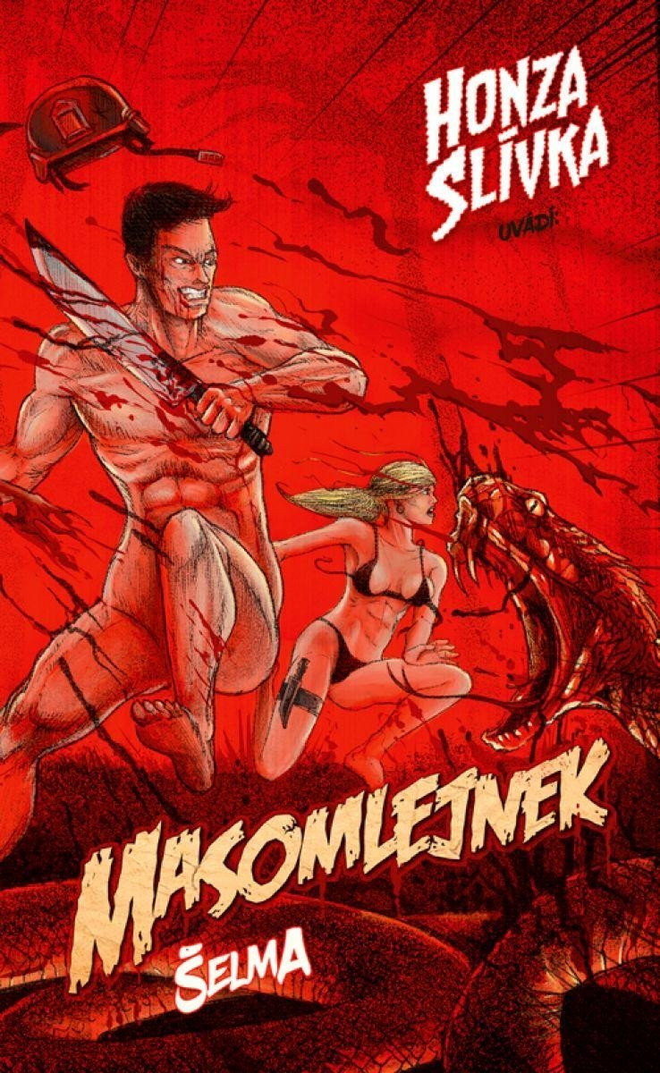 Masomlejnek - Šelma - Honza Slívka