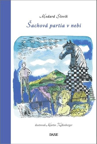 Šachová partia v nebu - Medard Slovík
