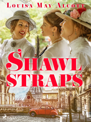 Shawl-Straps - Louisa May Alcottová - e-kniha