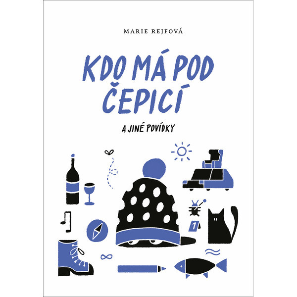 Kdo má pod čepicí a jiné povídky