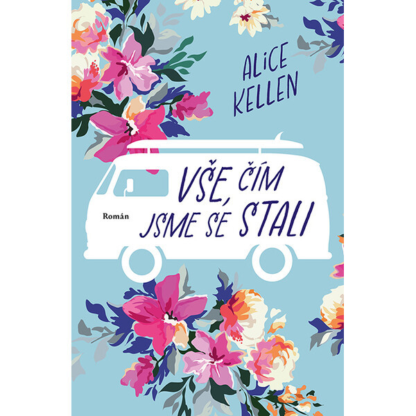 Vše, čím jsme se stali