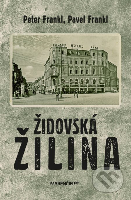 Židovská Žilina - Pavel Frankl, Peter Frankl