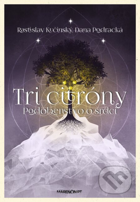 Tri citróny - Dana Podracká, Rastislav Kučinský