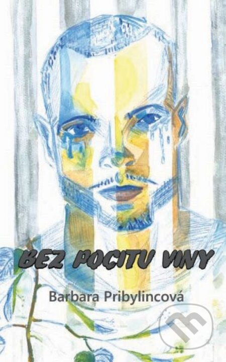 Bez pocitu viny - Barbora Pribylincová