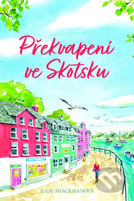 Překvapení ve Skotsku - Julie Shackman