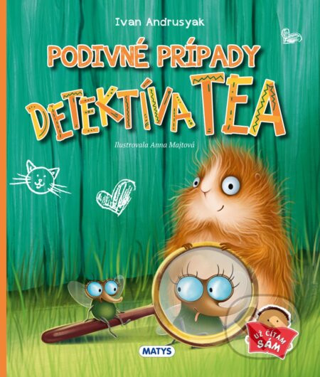 Podivné prípady detektíva Tea - Anna Majtová (ilustrátor), Ivan Andrusyak