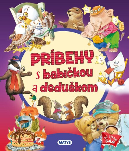 Príbehy s babičkou a deduškom - Matys