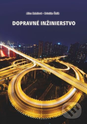Dopravné inžinierstvo - Alica Kalašová