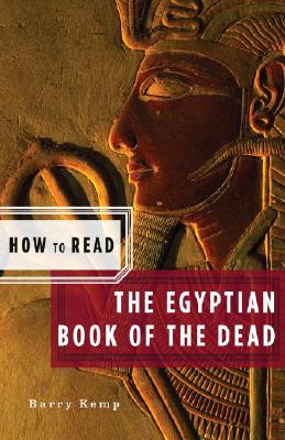 How to Read the Egyptian Book of the Dead (American) (Kemp Barry)(Paperback)