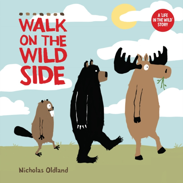 Walk on the Wild Side (Oldlland Nicholas)(Paperback / softback)