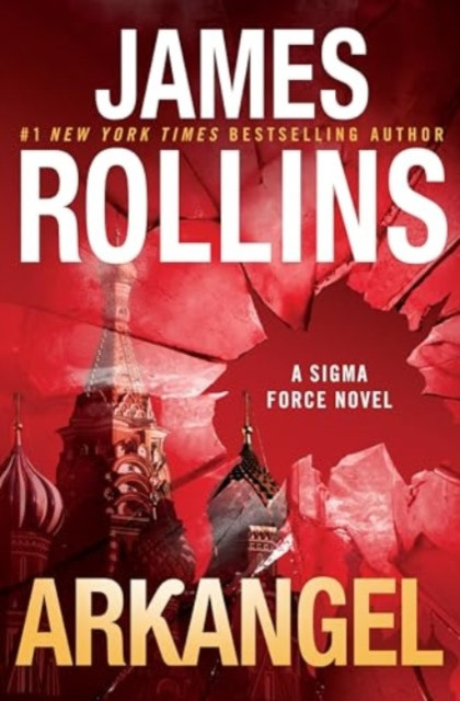 Arkangel Intl - A Sigma Force Novel (Rollins James)(Paperback)