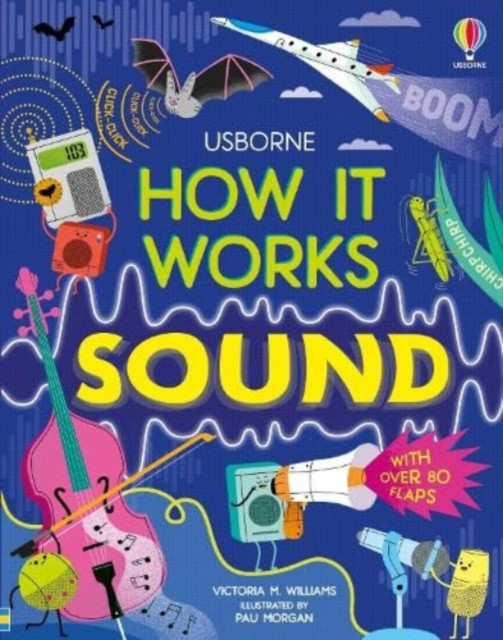 How It Works: Sound (Williams Victoria)(Board book)