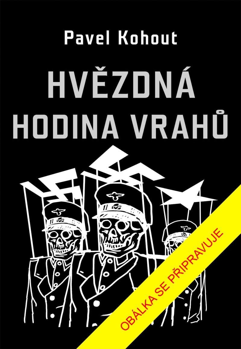 Hvězdná hodina vrahů, 4.  vydání - Pavel Kohout