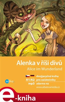 Alenka v říši divů A1/A2 (NJ–ČJ) - Jana Navrátilová, Caroll Lewis, Lewis Caroll