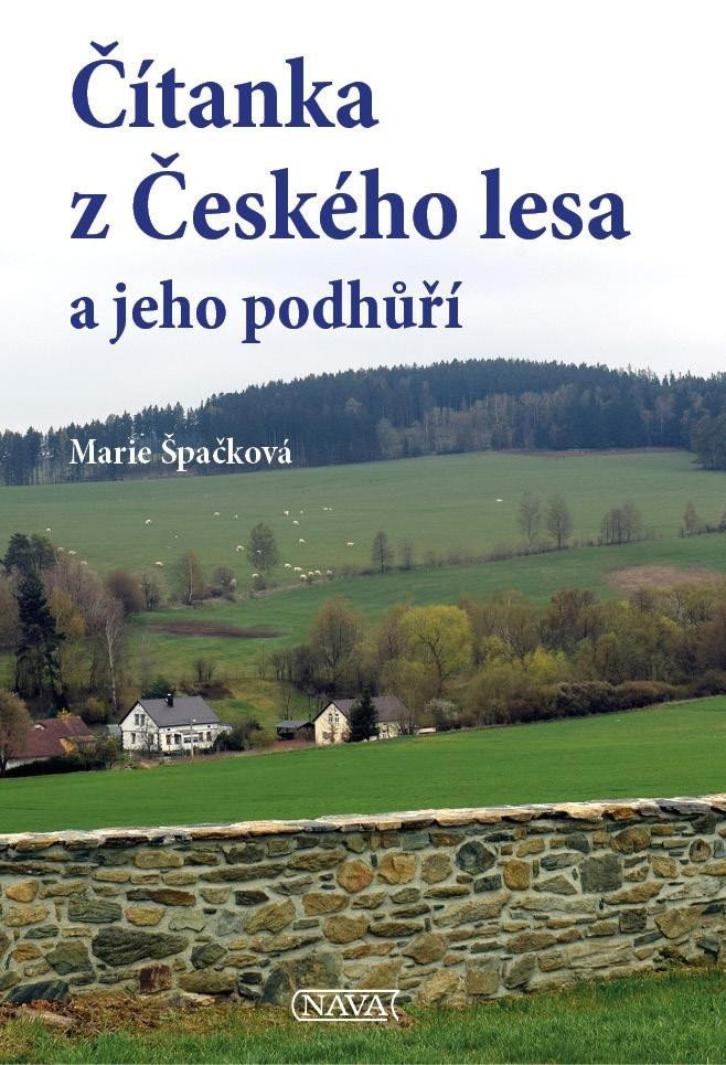 Čítanka z Českého lesa a jeho podhůří, 2.  vydání - Marie Špačková