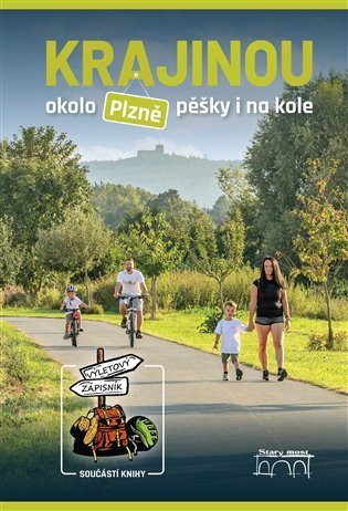 Krajinou okolo Plzně pěšky i na kole - Petr Mazný