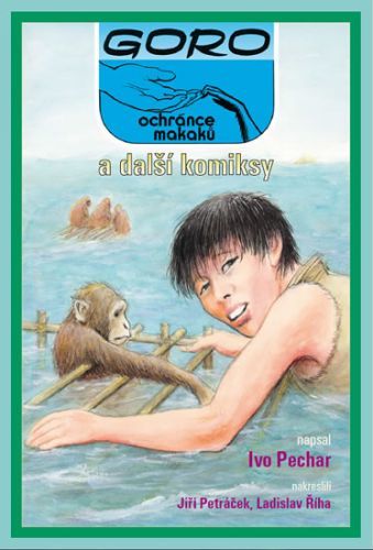 Goro, ochránce makaků, a další komiksy
					 - Pechar Ivo