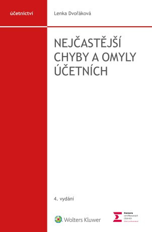 Nejčastější chyby a omyly účetních, 4. vydání - Lenka Dvořáková - e-kniha