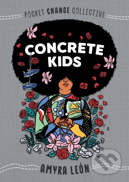 Concrete Kids - Amyra Leon, Ashley Lukashevsky (ilustrátor)