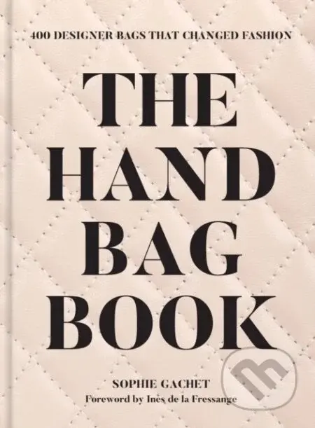 The Handbag Book - Sophie Gachet