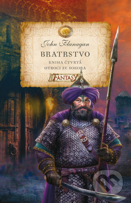 Bratrstvo (Kniha čtvrtá) - John Flanagan