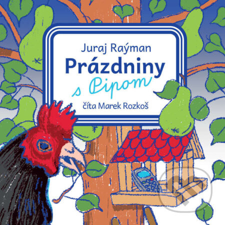 Prázdniny s Pipom - Juraj Raýman