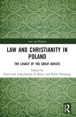 Law and Christianity in Poland: The Legacy of the Great Jurists (Longchamps de Brier Franciszek)(Paperback)