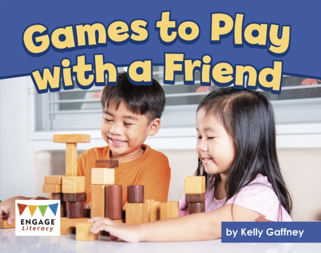Games to Play with a Friend (Gaffney Kelly)(Paperback / softback)