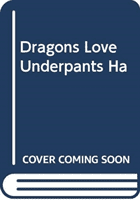 Dragons Love Underpants (Freedman Claire)(Pevná vazba)