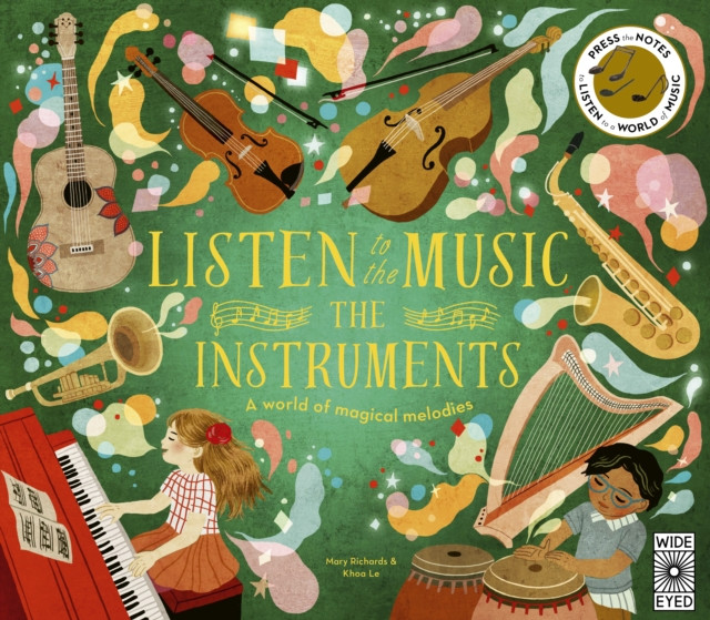 Listen to the Music: The Instruments (Richards Mary)(Novelty book)